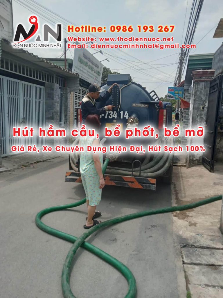 Dịch Vụ Hút Hầm Cầu Gần Đây - Giá Rẻ, Xe Chuyên Dụng Hiện Đại, Hút Sạch 100%, Bảo Hành 5 Năm